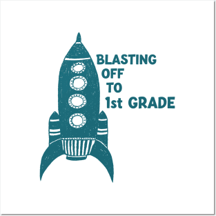 Blasting Off to First Grade Posters and Art